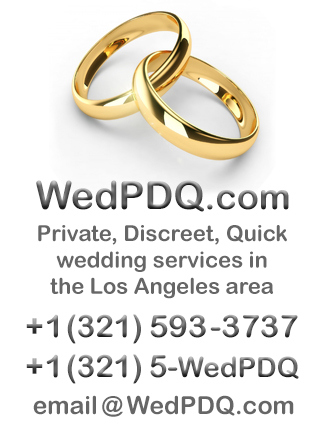 WedPDQ.com Private, Discreet, Quick wedding services in the Los Angeles area